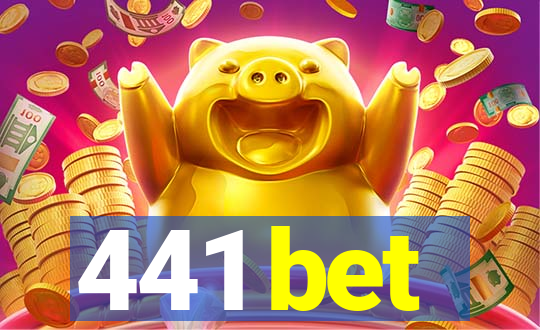 441 bet
